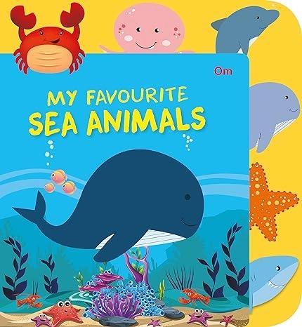 My Favourite Sea Animals by Om Books Editorial Team