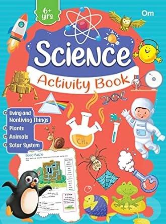 Science Activity Book  6+ Years by Om Books Editorial Team