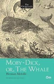 The Originals Moby Dick or The Whale by Herman Melville