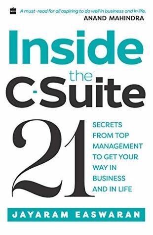 Inside the C-Stuite by Jayaram Easwaran