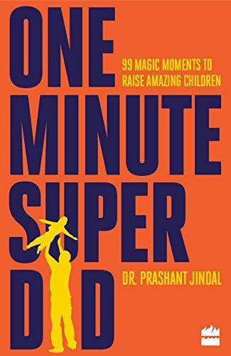 One minute super dad by Dr. Prashant Jindal