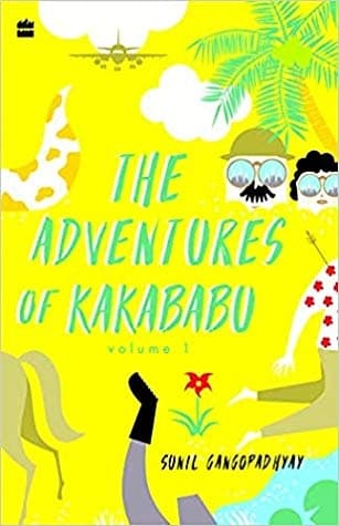 The Adventures of Kakababu by Sunil Gangopadhyay