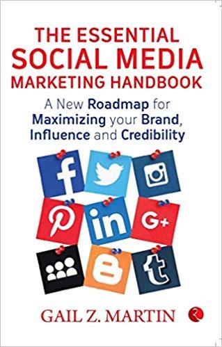 The Essential Social media Marketing Handbook by Gail Z. Martin