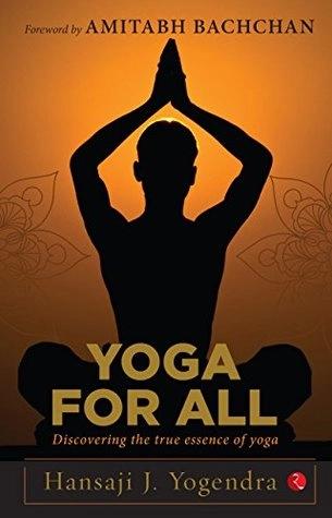 Yoga for All by Yogendra Hansaji J.