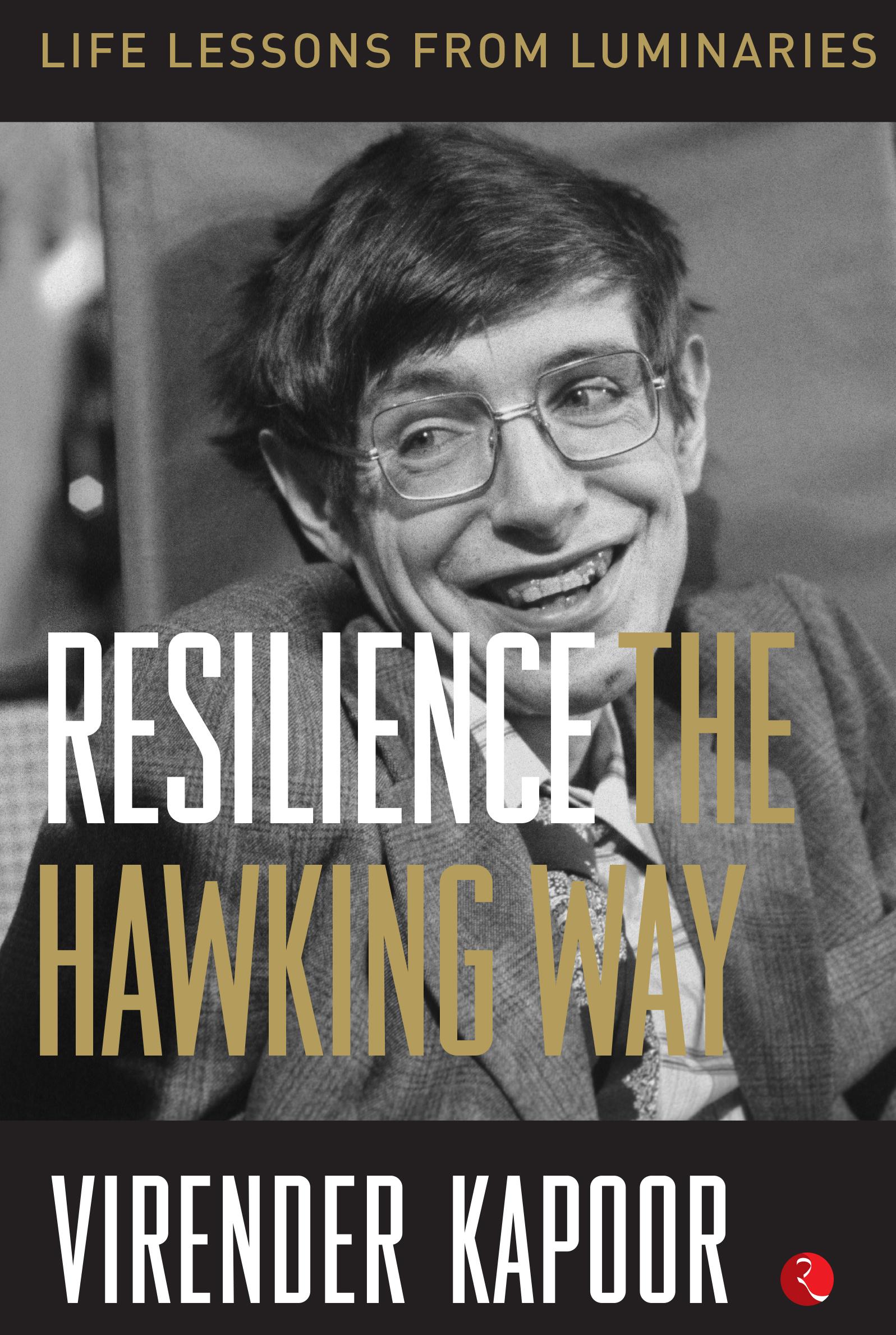 RESILIENCE The Hawking Way by Virendra Kapoor