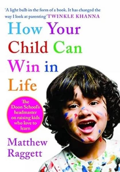 How Your Child Can Win in Life by Matthew Raggett