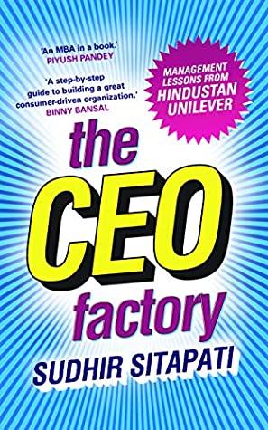 THE CEO FACTORY by Sudhir Sitapati