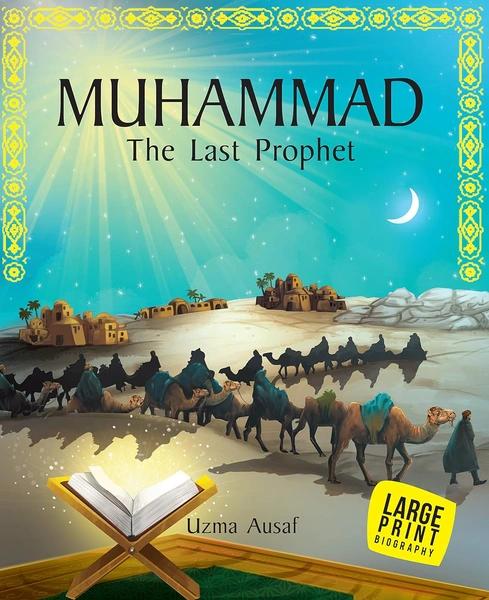 Muhammad The Last Prophet by Uzma Ausaf