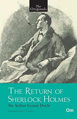 The Originals The Return of Sherlock Holmes by Sir Arthur Conan Doyle