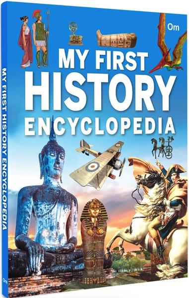My First History Encyclopedia by Om Books International