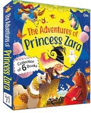 The Adventures of Princess Zara: Collection of 6 Books by Om Books Editorial Team