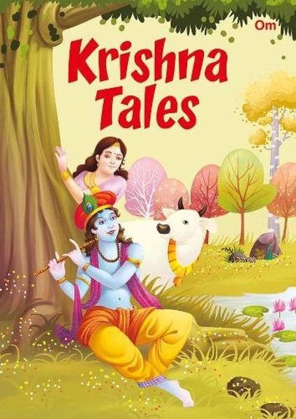Krishna Tales- Illustrated Story book for kids from Indian Mythology by Om Books International