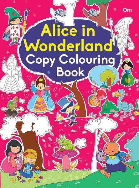 Colouring book : Copy Colouring Book Alice in Wonderland by Om Books International