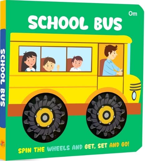 Board Book: School Bus Wheel Book - Wheel books for kids - Board Book for Children Age 1-3 Years by Om Books International