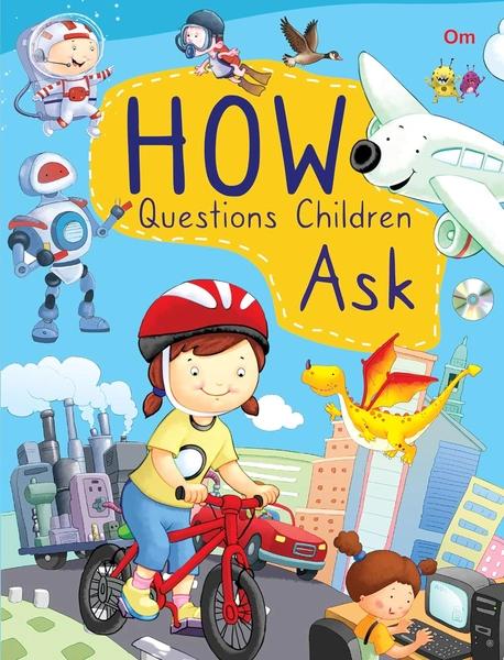 Encyclopedia: How Questions Children Ask by Om Books International