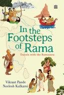 In the Footsteps of Rama by Vikrant Pande, Neelesh Kulkarni