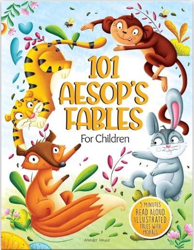 5 Minutes Read Aloud: 101 Aesop's Fables for Children by Wonder House