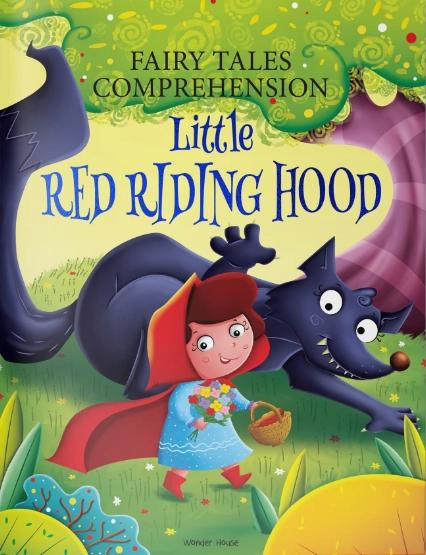 Fairy Tales Comprehension: Little Red Riding Hood by Wonder House