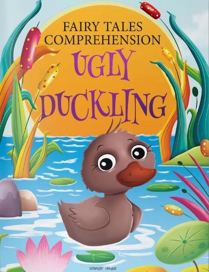 Fairy Tales Comprehension: The Ugly Duckling by Wonder House