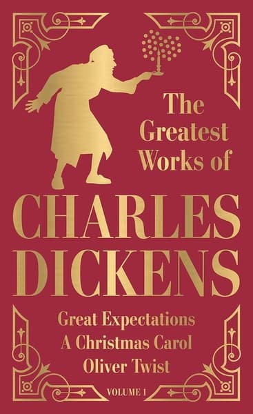 Greatest Works of Charles Dickens Vol 1 Great Expectations A Christmas Carol Oliver Twist (Deluxe Hardbound Edition) by Charles  Dickens