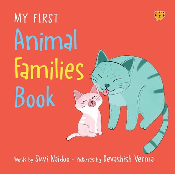 My First Animal Families Book by Suvi Naidoo