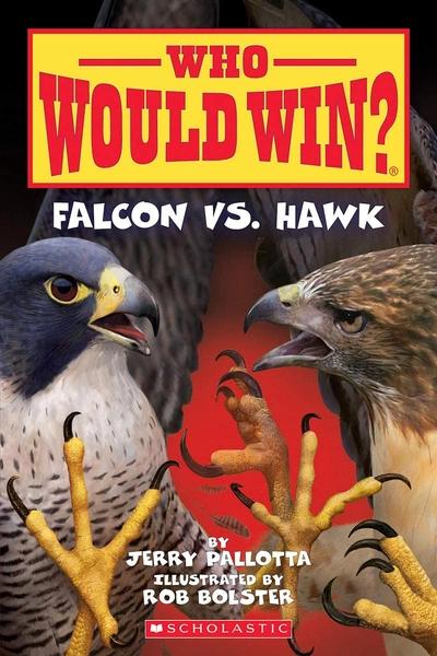 Who Would Win? Falcon Vs. Hawk by Jerry Pallotta