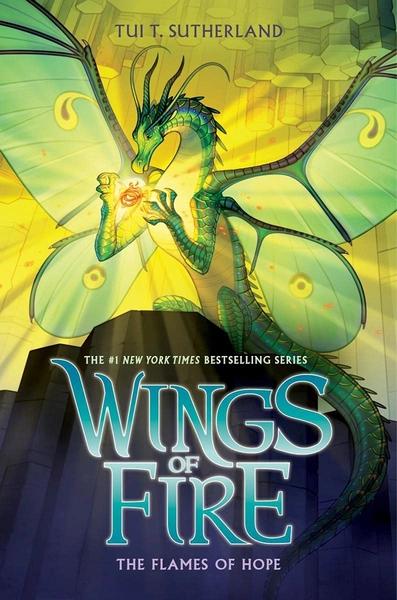 Wings Of Fire #15: The Flames Of Hope by Tui T. Sutherland