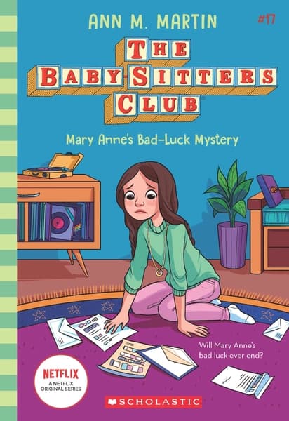 The Baby-sitters Club #17: Mary Anne's Bad Luck Mystery by Ann M. Martin