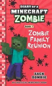 Diary of a Minecraft Zombie #7 : Zombie Family Reunion by Zack Zombie
