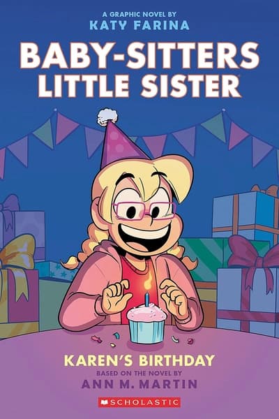 Karen's Birthday: A Graphic Novel (Baby-Sitters Little Sister #6) by Ann M. Martin