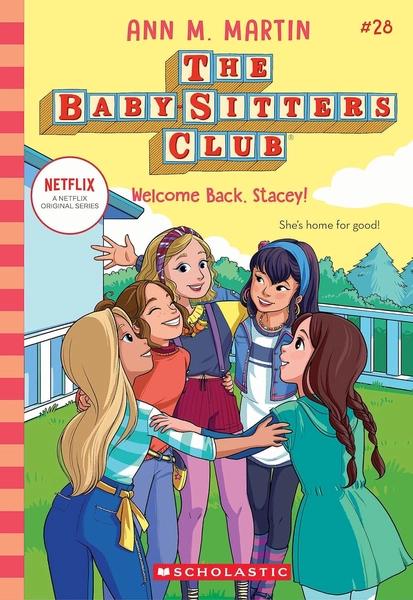 The Baby-Sitters Club #28: Welcome Back, Stacey! by Ann Martin