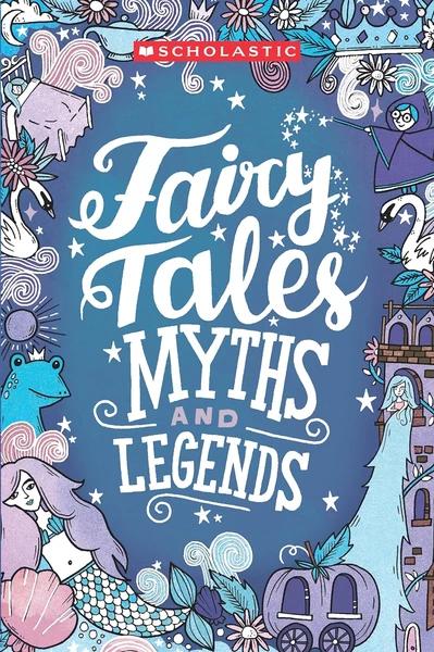Fairy Tales, Myths And Legends by Emma Adams