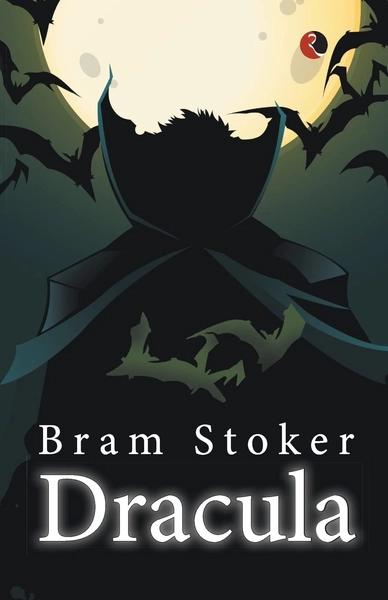 DRACULA by Bram Stoker
