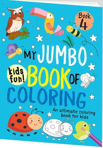 My Jumbo Book of Colouring: An Ultimate Coloring Book For Kids Book 4 by Hello Friend Books