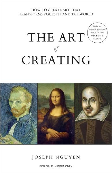 The Art of Creating by Joseph Nguyen