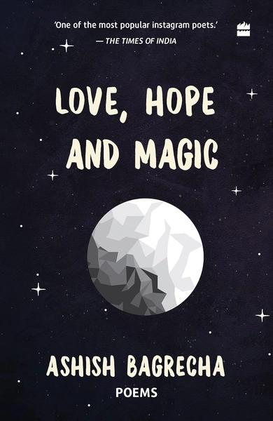 Love, Hope and Magic by Ashish Bagrecha