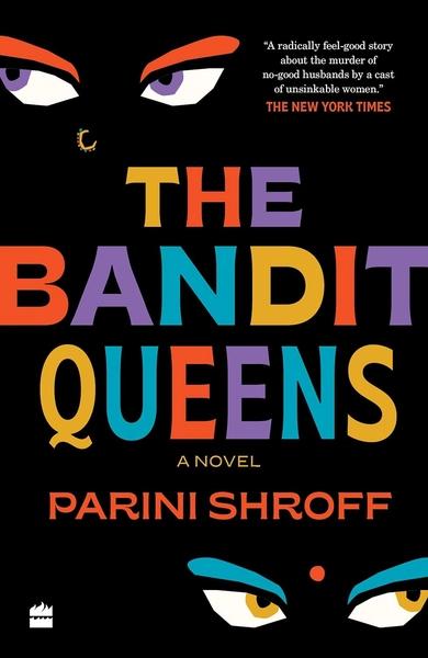 The Bandit Queens by Parini Shroff