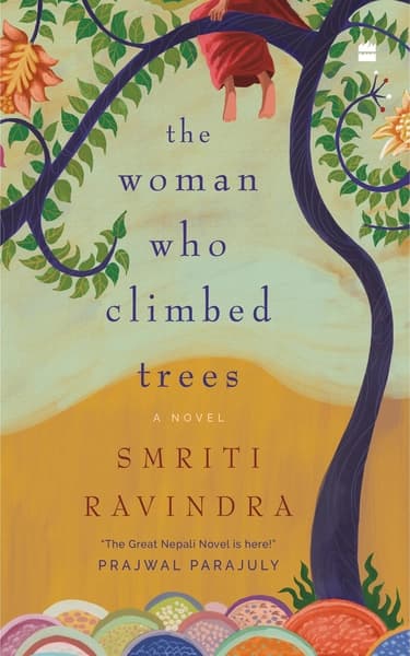 The Woman Who Climbed Trees by Smriti ravindra