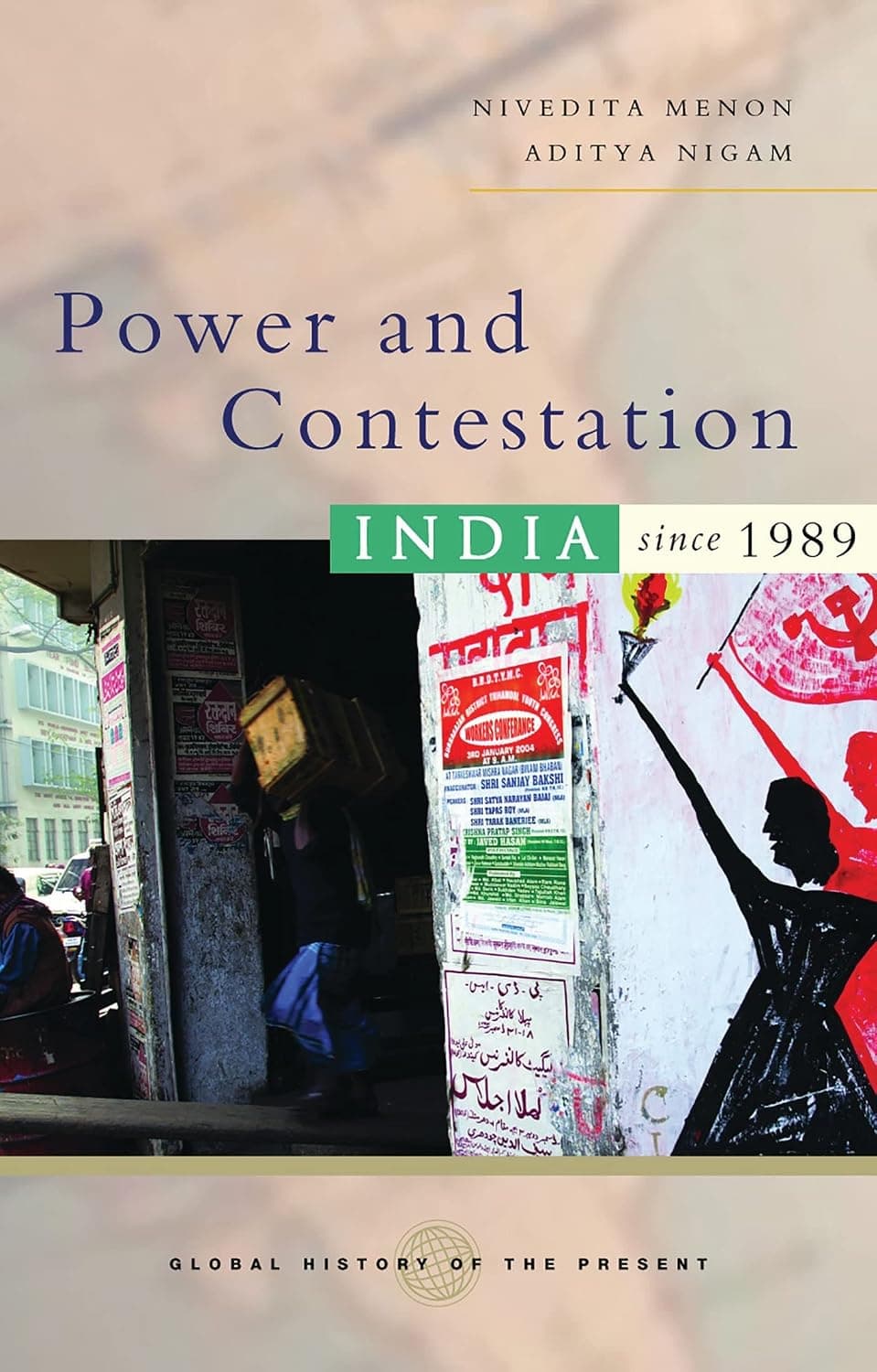 Power and Contestation: India Since 1989 by Nivedita Menon