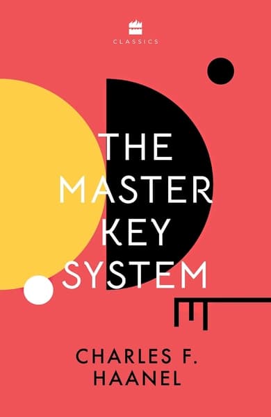 The Master Key System by Charles F Haanel