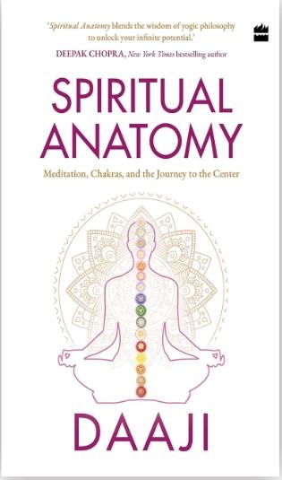 Spiritual Anatomy by Kamlesh D. Patel