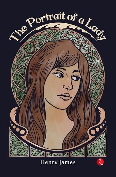 The Portrait of A Lady by Henry James