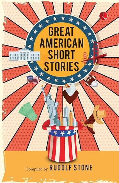 Great American Short Stories by Rudolf Stone