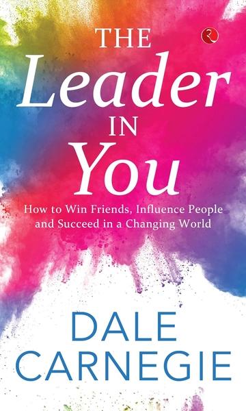 The Leader In You by Dale Carnegie