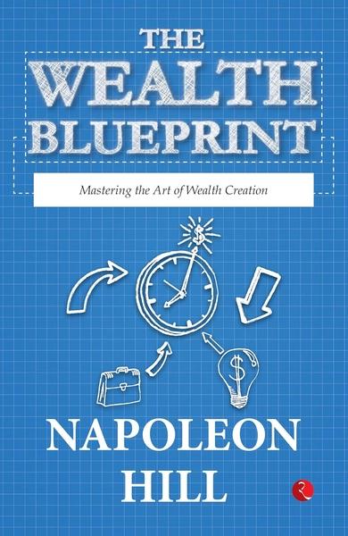 The Wealth Blueprint by Napoleon Hill