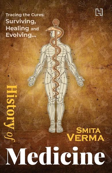 History of Medicine by Smita Verma