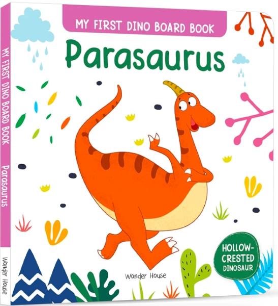 My First Dino Board Book: Parasaurus by Wonder House