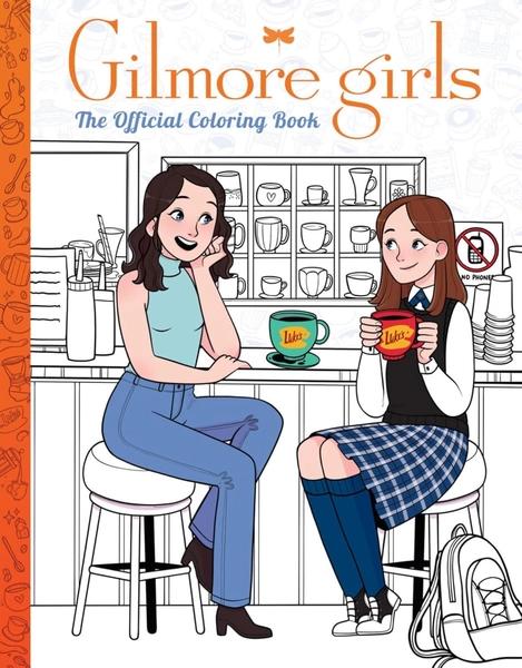 Gilmore Girls: The Official Coloring Book by Scholastic