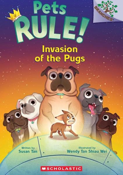 PETS RULE! #5: INVASION OF THE PUGS by Susan Tan