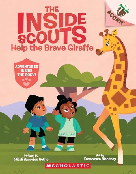 The Inside Scouts#2: Help The Brave Giraffe by Mitali Banerjee Ruths